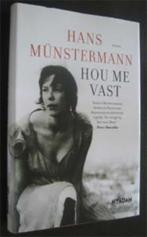 Hans Munstermann : Hou me vast, Boeken, Ophalen of Verzenden, Zo goed als nieuw