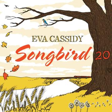 Eva Cassidy - Songbird 20 (Nieuw + verzending) beschikbaar voor biedingen