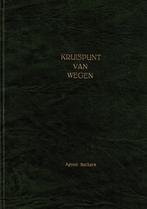 Kruispunt van wegen - Agnes Beckers (Venlo), Ophalen of Verzenden, Gelezen, Agnes Beckers