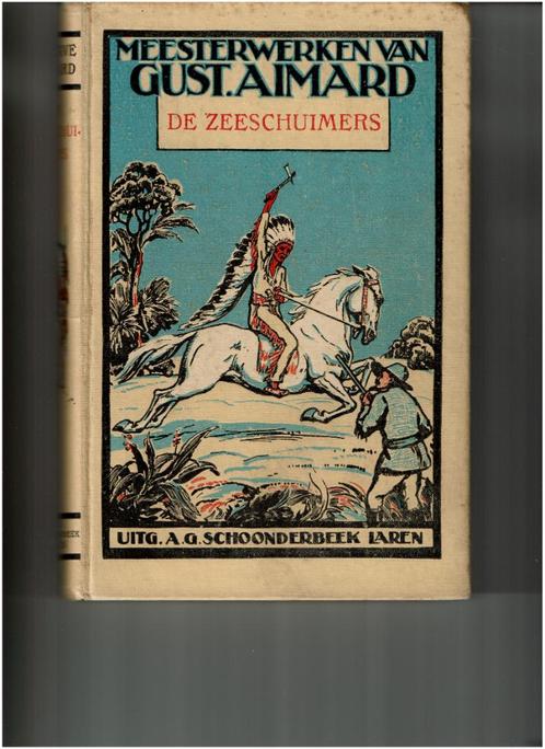 Meesterwerken van Gust. Aimard: De Zeeschuimers, Boeken, Overige Boeken, Gelezen, Ophalen of Verzenden