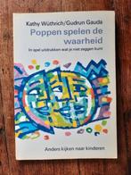 Poppen spelen de waarheid . K. Wüthrich - G. Gauda, Gelezen, Wüthrich - Gauda, Ophalen of Verzenden, Ontwikkelingspsychologie