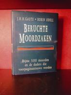 BERUCHTE MOORDZAKEN, Bijna 500 moorden en de daders die voor, Verzenden, Zo goed als nieuw