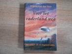 Willem van der Veer Voor het vaderland weg, Boeken, Ophalen of Verzenden, Tweede Wereldoorlog, Zo goed als nieuw