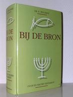Dr. P. ten Have - Bij de Bron (Oude en Nieuwe Testament), Ophalen of Verzenden, Zo goed als nieuw, Christendom | Katholiek