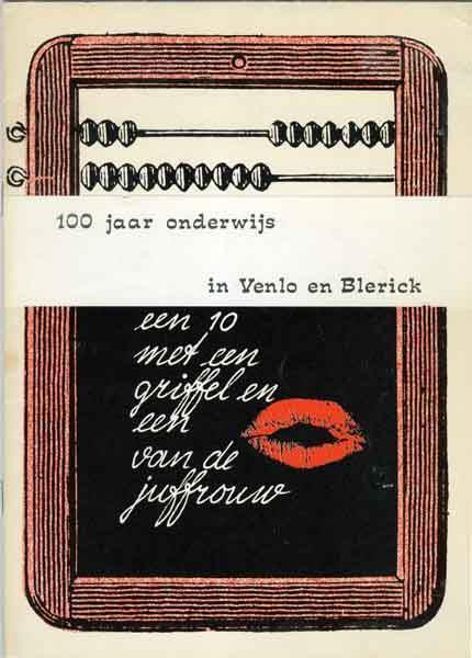 100 jaar onderwijs in Venlo en Blerick, Boeken, Geschiedenis | Stad en Regio, Zo goed als nieuw, Ophalen of Verzenden