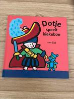 Dotje speelt Kiekeboe - Leuk uitklapboek!, Boeken, Ophalen of Verzenden, Zo goed als nieuw, Yves Got, Uitklap-, Voel- of Ontdekboek
