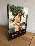 Bwana Kitoko door André Cauvin 1e druk 1956., Gelezen, Ophalen of Verzenden, 20e eeuw of later, André Cauvin