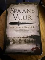 Wouter van Mastricht - Spaans vuur, Ophalen of Verzenden, Gelezen, Wouter van Mastricht