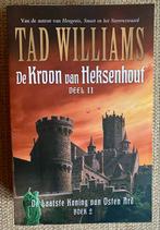 Tad Williams - De Kroon van Heksenhout (deel 2), Boeken, Ophalen of Verzenden, Zo goed als nieuw