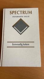 Spectrum informatie thuis - Eenvoudig koken, Boeken, Ophalen of Verzenden, Zo goed als nieuw