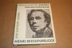 Henri Berssenbrugge. Portret van een fotograaf., Ophalen of Verzenden, Gelezen, Fotografen