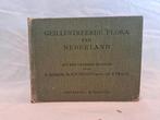 Oud boek geillustreerde flora van Nederland, Boeken, Natuur, Ophalen of Verzenden, Gelezen, Bloemen, Planten en Bomen