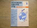 SONGBOEK NIEUWE STIJL - VOOR KEYBOARD DEEL 4, Muziek en Instrumenten, Bladmuziek, Ophalen of Verzenden, Populair, Accordeon
