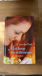 J.F. van der Poel - Met hoop en vertrouwen, Ophalen of Verzenden, Gelezen, J.F. van der Poel