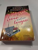 Leven met een leugen - Wendy Brokers, Boeken, Ophalen of Verzenden, Gelezen, Nederland