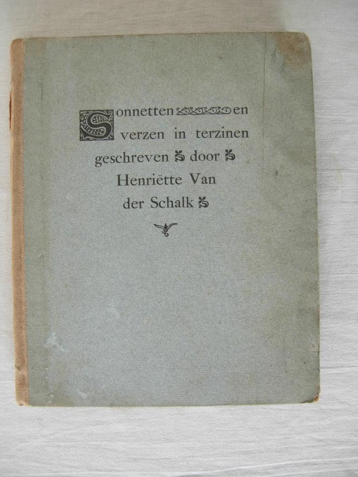 Henriëtte Van der Schalk Sonnetten verzen terzinen 1895, Antiek en Kunst, Antiek | Boeken en Bijbels, Verzenden