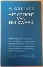 Het gezicht van het kwaad - W. Greiner, Ophalen of Verzenden, Gelezen, W. Greiner