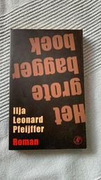 Ilja Leonard Pfeijffer - Het grote baggerboek, Boeken, Literatuur, Ilja Leonard Pfeijffer, Ophalen of Verzenden, Zo goed als nieuw