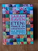 Sarah Raven, Eten met familie en vrienden, Ophalen of Verzenden, Zo goed als nieuw