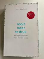 Tony Crabbe - Nooit meer te druk, Gelezen, Ophalen of Verzenden, Tony Crabbe