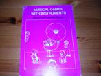 Musical games with instruments voor kinderonderwijs, Gebruikt, Les of Cursus, Ophalen of Verzenden, Zang