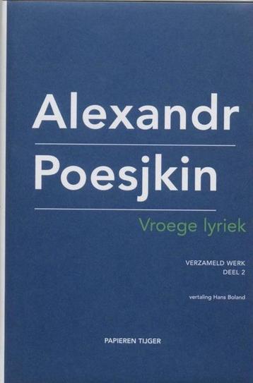 Verzameld werk deel 2 Vroege lyriek - Alexandr Poesjkin 