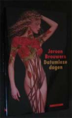 Jeroen Brouwers : Datumloze dagen, Boeken, Ophalen of Verzenden, Gelezen