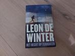 Leesboek Het recht op terugkeer van Leon de Winter, Ophalen of Verzenden, Zo goed als nieuw