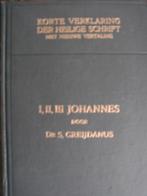 Korte verklaring der Heilige schrift,  Dr. S.Greijdanus., Boeken, Ophalen of Verzenden, Zo goed als nieuw, Diverse auteurs, Christendom | Protestants