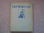 Het water op, 1938 een watersport album. H.C.A. van Kampen., Watersport en Hengelsport, Ophalen of Verzenden, H.C.A. van Kampen.