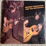 Lp / George thorogood and the destroyers, Ophalen of Verzenden, 1960 tot 1980, Zo goed als nieuw, 12 inch