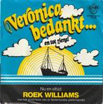 Roek Williams - Veronica bedankt (vinyl single) VG++, Gebruikt, Verzenden, 7 inch, Single