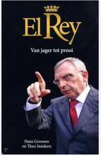 El Rey (Van jager tot prooi) Hans Goossen en Theo Sniekers,, Ophalen of Verzenden, Zo goed als nieuw, Nederland