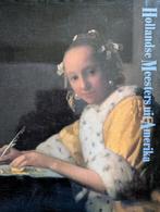HOLLANDSE MEESTERS UIT AMERIKA, Ophalen of Verzenden, Zo goed als nieuw, Schilder- en Tekenkunst, Mauritshuis