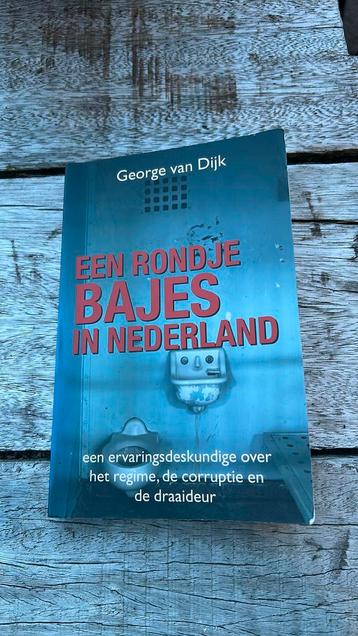 George van Dijk - Een rondje bajes in Nederland beschikbaar voor biedingen