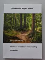 Je leven in eigen hand + werkboek- Iris Koops, Persoonlijkheidsleer, Diverse auteurs, Ophalen of Verzenden, Zo goed als nieuw