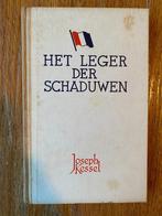 Joseph Kessel - Het leger der schaduwen, Joseph Kessel, Ophalen of Verzenden, Zo goed als nieuw, Tweede Wereldoorlog