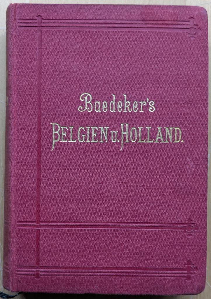Baedeker's Belgien und Holland. K. Baedeler, 1891, Boeken, Reisgidsen, Gelezen, Reisgids of -boek, Europa, Overige merken, Ophalen of Verzenden