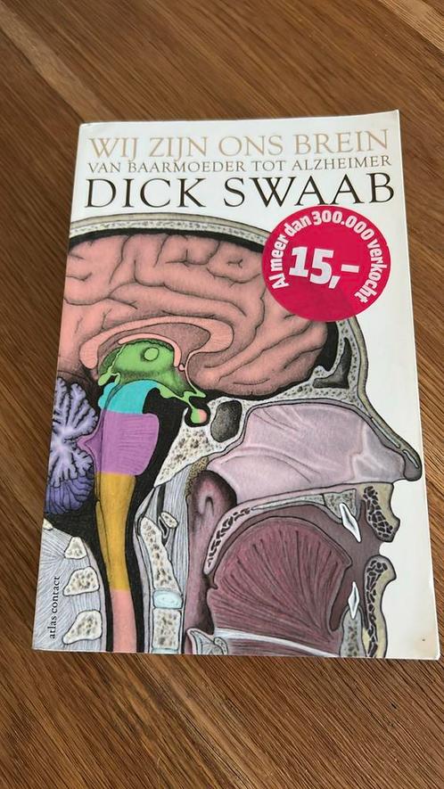 Dick F. Swaab - Wij zijn ons brein, Boeken, Wetenschap, Zo goed als nieuw, Ophalen of Verzenden