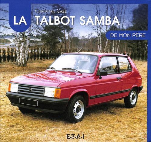 La Talbot Samba de mon père, Boeken, Auto's | Boeken, Nieuw, Overige merken, Verzenden