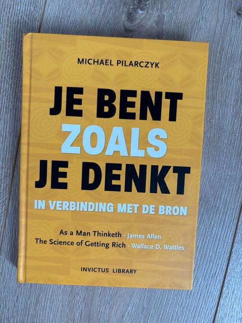 Je bent zoals je denkt - Michael Pilarczyk, Boeken, Psychologie, Zo goed als nieuw, Ophalen of Verzenden