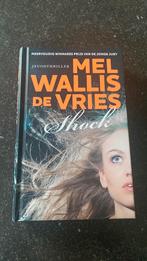 Mel Wallis de Vries - Shock, Ophalen of Verzenden, Zo goed als nieuw, Mel Wallis de Vries