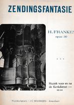 H.FRANKEN - ZENDINGSFANTASIE opus 30, Muziek en Instrumenten, Bladmuziek, Ophalen of Verzenden, Gebruikt, Artiest of Componist