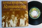 Little River Band - Reminiscing 7” NL 1978, Pop, Gebruikt, Ophalen of Verzenden
