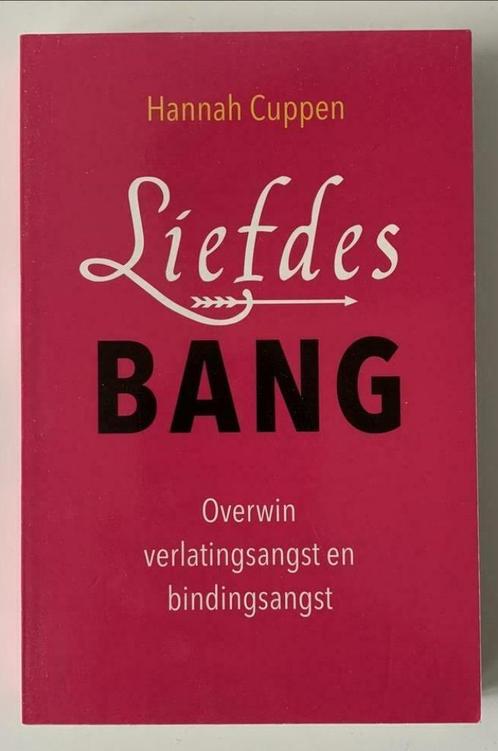 Liefdesbang, overwin verlatingsangst - Hannah Cuppen, Boeken, Psychologie, Zo goed als nieuw, Verzenden