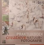 praktijkboek creatieve natuurfotografie, Ophalen of Verzenden, Zo goed als nieuw, Overige onderwerpen
