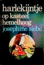 Harlekijntje Op Kasteel Hemelhoog, Gelezen, Fictie algemeen, Josephine Siebe., Ophalen of Verzenden