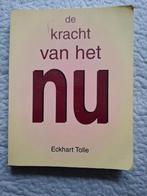 Eckhart Tolle - De kracht van het NU, Gelezen, Achtergrond en Informatie, Spiritualiteit algemeen, Ophalen of Verzenden