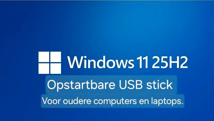 Windows 11 25H2 NL op USB stick voor oudere laptop en PC's, Computers en Software, Besturingssoftware, Nieuw, Windows, Verzenden