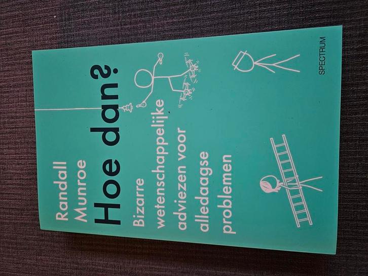 Randall Munroe - Hoe dan?, Boeken, Overige Boeken, Zo goed als nieuw, Ophalen of Verzenden